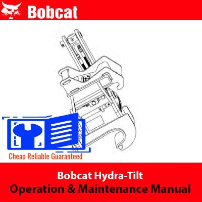 Bobcat Hydra Tilt Operation Maintenance Manual