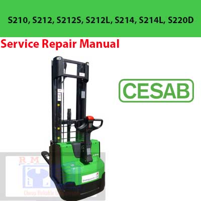CESAB Forklift S210, S212, S212S, S212L, S214, S214L, S220D Service Repair Manual