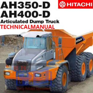 Hitachi AH350D , AH400D Articulated Dump Truck Technical Manual