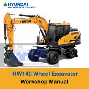 Hyundai HW140 Wheel Excavator Workshop Repair Manual