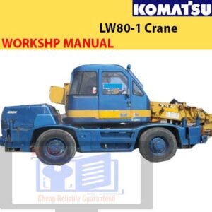 Komatsu LW80-1 Crane Workshop Manual