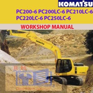 Komatsu Excavator PC200-6 PC200LC-6 PC210LC-6 PC220LC-6 PC250LC-6 Workshop Manual
