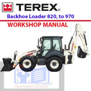 Terex 820 to 970 Backhoe Loader Workshop Manual