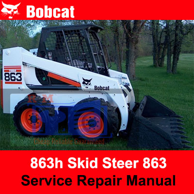 Bobcat 863_863h Skid Steer Service Manual