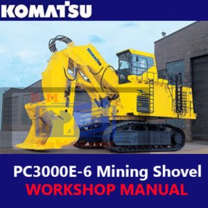 Komatsu PC3000E-6 Mining Shovel Workshop Manual