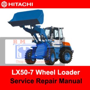 Service Repair Manual for Hitachi LX50-7 Wheel Loader, showcasing detailed diagrams and maintenance instructions