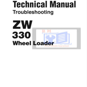 Hitachi Wheel Loader ZW330 Technical and Troubleshooting Manual