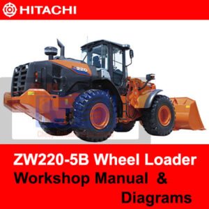 Workshop manual for Hitachi ZW220-5B Wheel Loader, including diagrams and instructions for effective maintenance and repairs