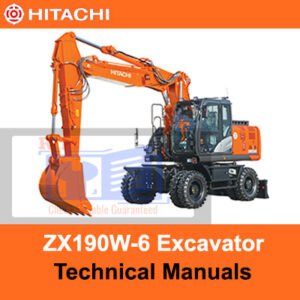 Hitachi ZX190W-6 Wheel Excavator technical manuals, providing essential information for operation and maintenance