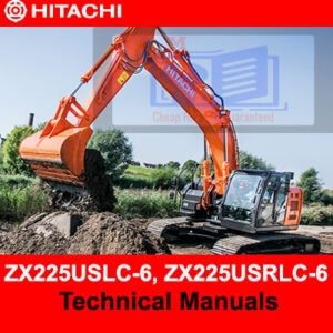 Hitachi ZX225USLC-6 and ZX225USRLC-6 technical manuals, providing essential information for operation and maintenance