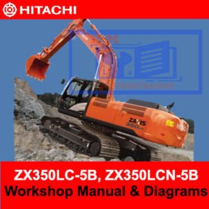 Workshop manual and diagrams for Hitachi ZX350LC-5B and ZX350LCN-5B, providing essential maintenance information