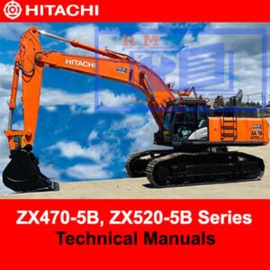 Hitachi ZX470-5B and ZX520-5B series technical manuals, providing essential information for operation and maintenance