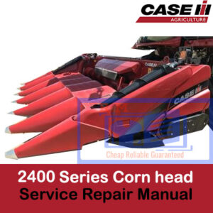 Case 2400 Series Corn head Service Repair Manual