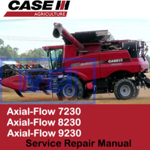 Case Axial Flow 7230, Axial Flow 8230, Axial Flow 9230 Service Repair Manual