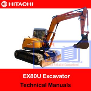 Detailed repair manuals for the Hitachi EX80U Excavator, focusing on maintenance procedures and troubleshooting techniques