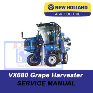 New Holland VX680 Grape Harvester Service Manual