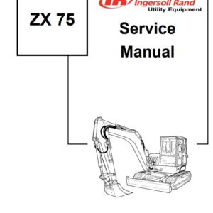 Ingersoll Rand ZX75 Excavator Service Repair Manual