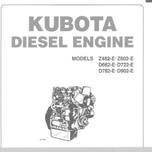 Kubota Z482E, Z602E, D662E, D722E, D782E, D902E Diesel Engines Operators Manual