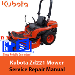 Kubota Zd221 Mower Service Repair Manual