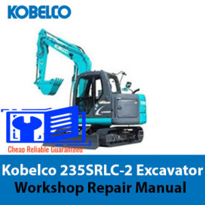 Kobelco 235SRLC-2 Excavator Workshop Repair Manual