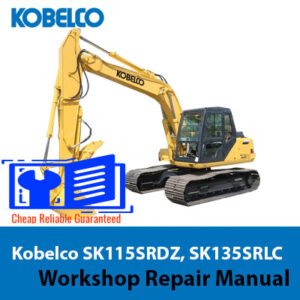 Kobelco SK115SRDZ and SK135SRLC workshop repair manual cover, displaying essential maintenance and repair information