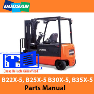 Doosan B22X-5, B25X-5 B30X-5, B35X-5 Fork Lift Parts Manual