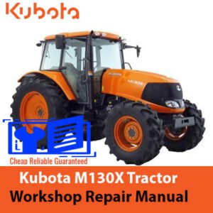 Kubota M130X Tractor Workshop Repair Manual, showcasing the tractor image and the title for repair guidance