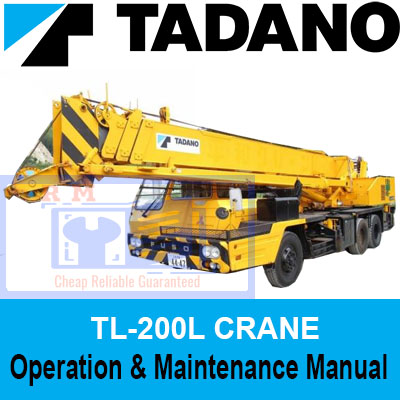 Tadano Crane TL-200L Operation And Maintenance Manual