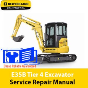 New Holland E35B Tier 4 Excavator Service Repair Manual