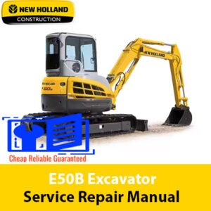 New Holland E50B Excavator Service Repair Manual