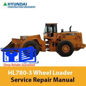 Service Repair Manual for Hyundai HL780-3 Wheel Loader, showcasing detailed diagrams and maintenance instructions