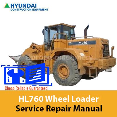 Hyundai HL760-7 Wheel Loader Service Repair Manual