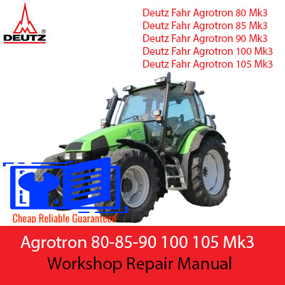Deutz Fahr Agrotron 80-85-90 100 105 Mk3 Series Tractor Workshop Repair Manual