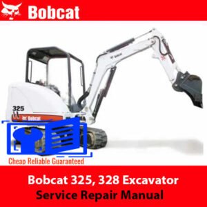 Bobcat 325, 328 Compact Excavator Service Repair Manual