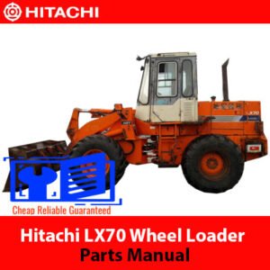Hitachi LX70 Wheel Loader Parts Manual