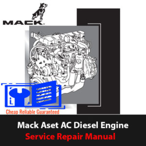 Mack Aset AC Diesel Engine Service Repair Manual