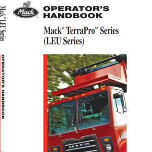 Mack Truck 2010 TerraPro Series (LEU Series) Operator’s Manual