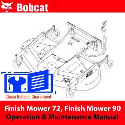 Bobcat Finish Mower 72, Finish Mower 90 Operation & Maintenance Manual