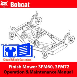 Bobcat Finish Mower 3FM60, 3FM72 Operation & Maintenance Manual