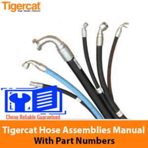 Tigercat Hose Assemblies Manual With Part Numbers