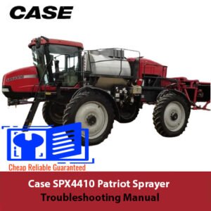Case SPX4410 Patriot Sprayer Troubleshooting Manual
