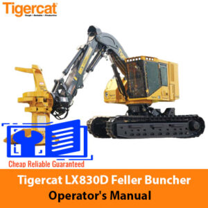 Tigercat LX830D Feller Buncher Operator’s Manual