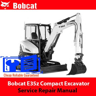 Bobcat E35z Compact Excavator Service Repair Manual