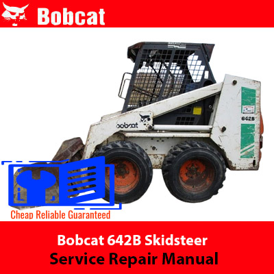 Bobcat 642B Skidsteer Service Repair Manual