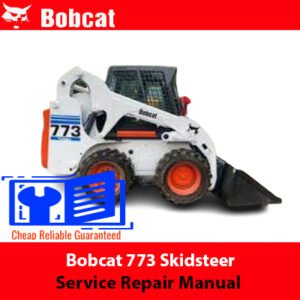 Bobcat 773 Skidsteer Service Repair Manual