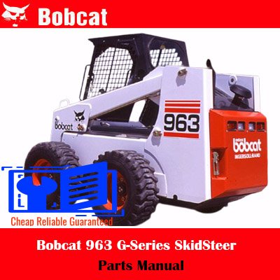 Bobcat 763 G-Series SkidSteer Loader Parts Manual