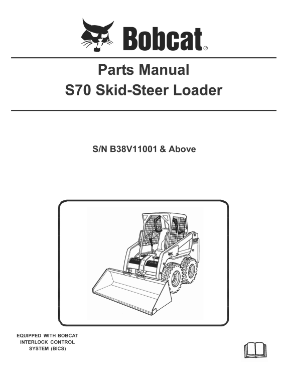 Bobcat S70 SkidSteer Loader Parts Manual