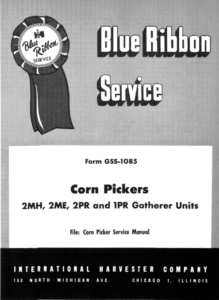 Harvester Corn Pickers 2ME, 2MH, 2PR, And 1PR Gatherer Units Service ...