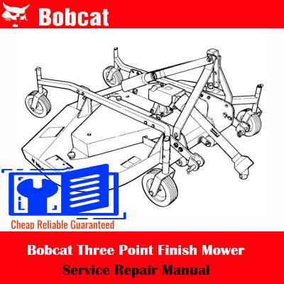 Bobcat Three Point Finish Mower Service Repair Manual