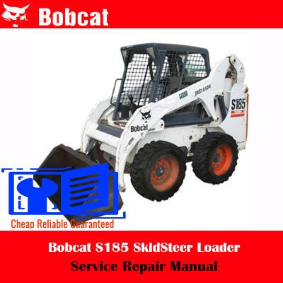 Bobcat S185 SkidSteer Loader Service Repair Manual